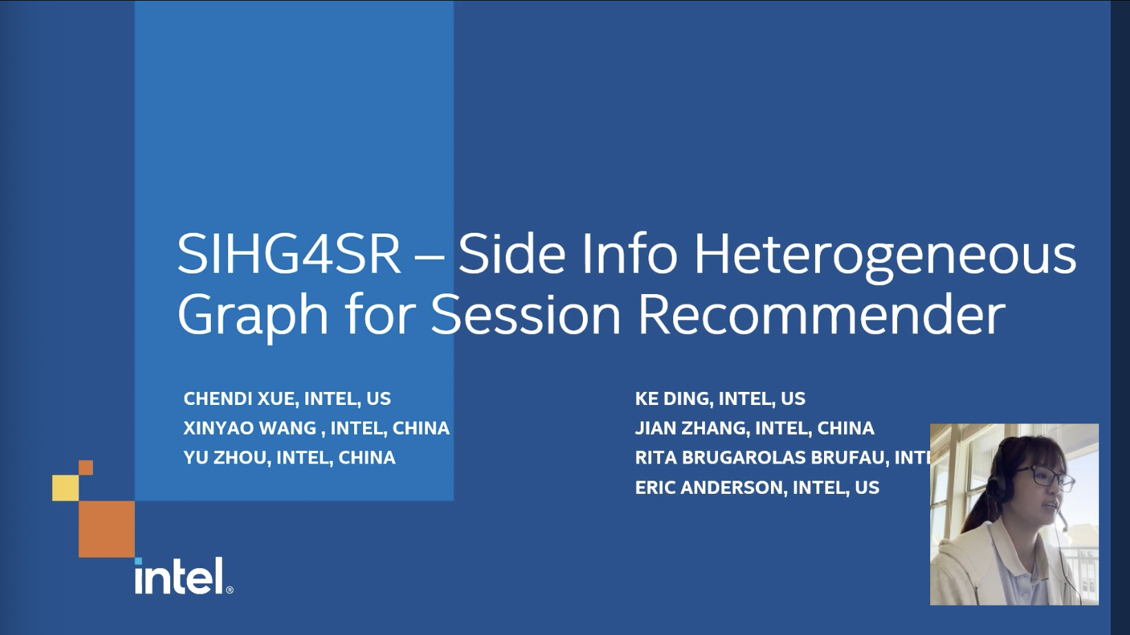 Title slide: SIHG4SR – Side Info Heterogeneous Graph for Session Recommender, with the Intel author list and the presenter's webcam